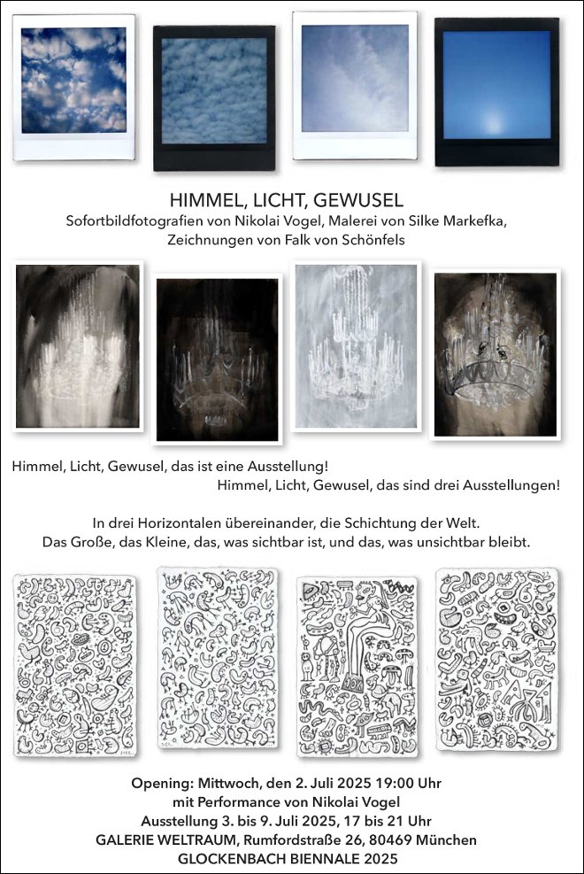 HIMMEL, LICHT, GEWUSEL HIMMEL, LICHT, GEWUSEL